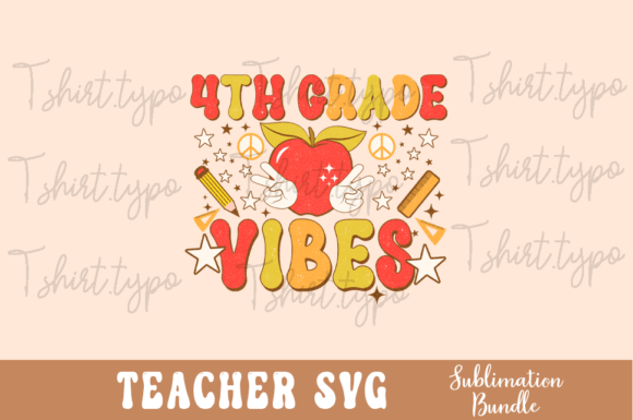 4th Grade Teacher Vibes SVG Png Design Review