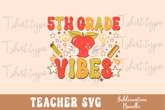 5th Grade Teacher Vibes SVG Png Design Review
