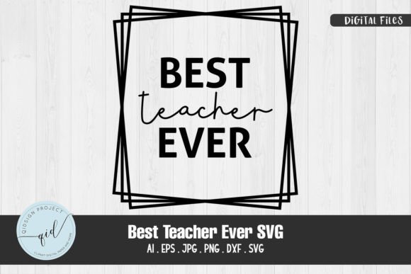 Best Teacher Ever SVG Quotes: An Embroidery Review