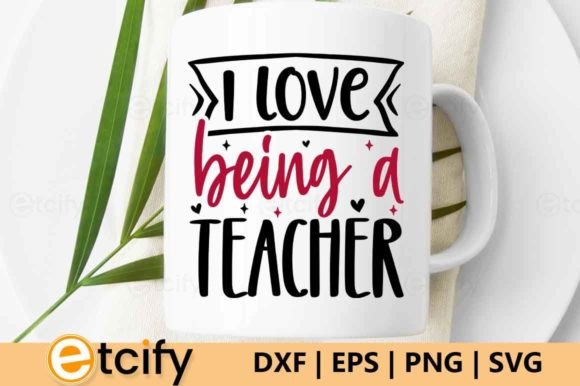 I Love Being a Teacher Valentine SVG Review