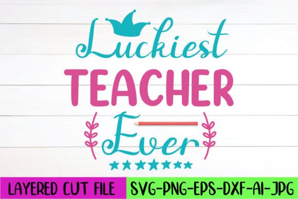 Luckiest Teacher Ever SVG: An Embroidery Review