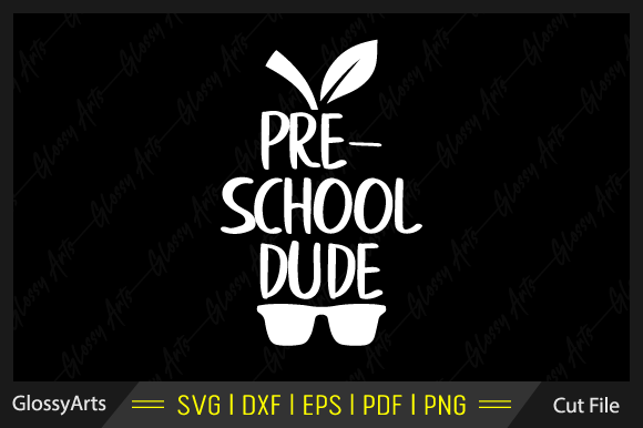 Pre School Dude SVG: A Crafter’s Design Review